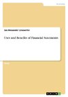 Uses and Benefits of Financial Statements