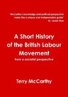 A Short History of the British Labour Movement