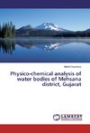 Physico-chemical analysis of water bodies of Mehsana district, Gujarat
