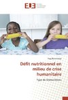 Défit nutritionnel en milieu de crise humanitaire