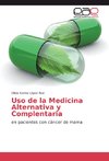 Uso de la Medicina Alternativa y Complentaria
