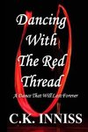 Dancing With The Red Thread