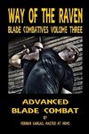 Way of the Raven Blade Combatives Volume 3
