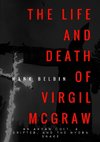 The Life and Death of Virgil McGraw