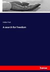 A search for freedom