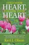 Find Your Heart, Follow Your Heart