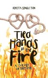 Tied Hands in the Fire