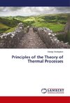 Principles of the Theory of Thermal Processes