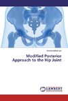 Modified Posterior Approach to the Hip Joint