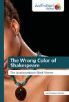 The Wrong Color of Shakespeare
