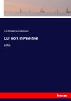 Our work in Palestine