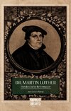 Dr. Martin Luther, der Deutsche Reformator