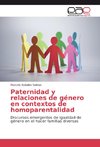 Paternidad y relaciones de género en contextos de homoparentalidad