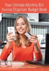 Your Ultimate Monthly Bill Invoice Organizer Budget Book