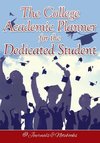 The College Academic Planner for the Dedicated Student