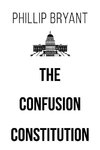 The Confusion Constitution