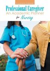 Professional Caregiver. An Academic Planner for Nursing.
