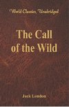 London, J: Call of the Wild (World Classics, Unabridged)