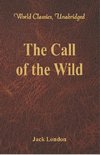 The Call of the Wild (World Classics, Unabridged)