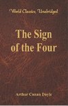 The Sign of the Four (World Classics, Unabridged)