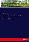 Premises of free trade examined