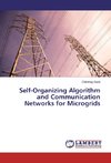 Self-Organizing Algorithm and Communication Networks for Microgrids