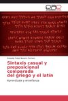 Sintaxis casual y preposicional comparada del griego y el latín