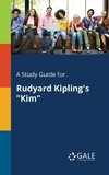 A Study Guide for Rudyard Kipling's 