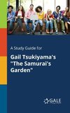 A Study Guide for Gail Tsukiyama's 