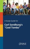 A Study Guide for Carl Sandburg's 
