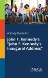 A Study Guide for John F. Kennedy's 