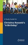 A Study Guide for Christina Rossetti's 