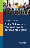 A Study Guide for Emily Dickinson's 