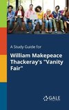 A Study Guide for William Makepeace Thackeray's 
