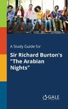 A Study Guide for Sir Richard Burton's 