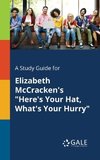 A Study Guide for Elizabeth McCracken's 