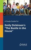 A Study Guide for Emily Dickinson's 