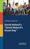 A Study Guide for David Malouf's 