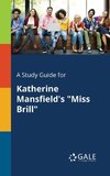 A Study Guide for Katherine Mansfield's 