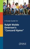 A Study Guide for Ralph Waldo Emerson's 