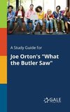 A Study Guide for Joe Orton's 