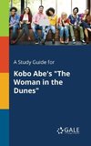 A Study Guide for Kobo Abe's 