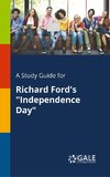 A Study Guide for Richard Ford's 