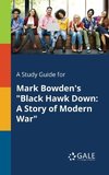 A Study Guide for Mark Bowden's 