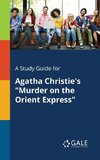 A Study Guide for Agatha Christie's 