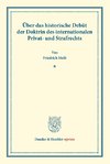 Über das historische Debüt der Doktrin des internationalen Privat- und Strafrechts.