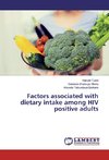 Factors associated with dietary intake among HIV positive adults