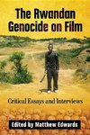 Edwards, M:  The Rwandan Genocide on Film