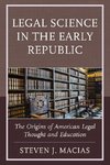 Legal Science in the Early Republic