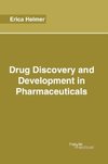 Drug Discovery and Development in Pharmaceuticals